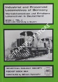 Industrial and Preserved Locomotives of Germany / Wekslokomotiven und Erhaltene Lokomotiven in Deutschland by RUMARY, Brian